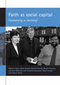 Faith as social capital: Connecting or dividing?