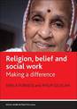 Religion, belief and social work: Making a difference