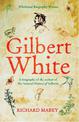 Gilbert White: A biography of the author of The Natural History of Selborne