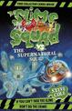 Slime Squad Vs The Supernatural Squid: Book 4