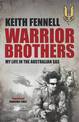 Warrior Brothers: My Life in the Australian SAS