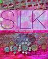 Silk Paper: For Textile Artists