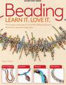 Beading: Learn It. Love It