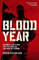 Blood Year: Islamic State and the Failures of the War on Terror