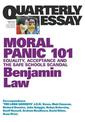 Moral Panic 101: Equality, Acceptance and the Safe Schools Scandal: Quarterly Essay 67