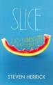 Slice: Juicy Moments From My Impossible Life