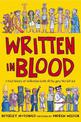 Written in Blood: A brief history of civilisation (with all the gory bits left in)
