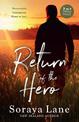 Return Of The Hero/Soldier on Her Doorstep/The Army Ranger's Return/The Soldier's Sweetheart