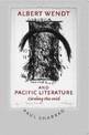 Albert Wendt and Pacific Literature