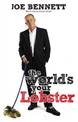 World's Your Lobster