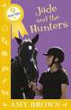 Jade and the Hunters: Pony Tales Book 3