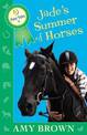 Jade's Summer of Horses: Pony Tales Book 4