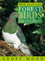 New Zealand Forest Birds and Their World