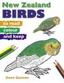 New Zealand Birds To Read, Colour & Keep