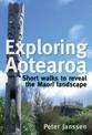 Exploring Aotearoa: Short Walks to Reveal the Maori Landscape
