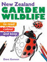 New Zealand Garden Wildlife to Read, Colour & Keep