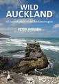 Wild Auckland: 150 natural places in the Auckland region