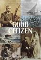 The Good Citizen: Amazing Story of Tom Ryan