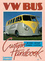 VW Bus: Custom Handbook
