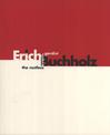 Erich Buchholz: The Restless Avant-Gardist