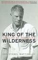 King of the Wilderness: The Life of Deny King