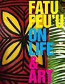Fatu Feu'u on Life & Art