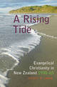 A Rising Tide: Evangelical Christianity in New Zealand 1930-65