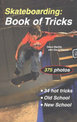 Skateboarding: Book of Tricks: Book of Tricks
