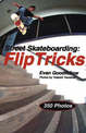 Street Skateboarding: Flip Tricks: Flip Tricks