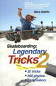 Skateboarding: Legendary Tricks 2: Legendary Tricks 2