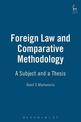 Foreign Law and Comparative Methodology: A Subject and a Thesis