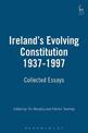 Ireland's Evolving Constitution 1937-1997: Collected Essays