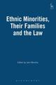 Ethnic Minorities, Their Families and the Law