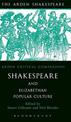 Shakespeare And Elizabethan Popular Culture: Arden Critical Companion