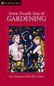 Seven Deadly Sins of Gardening: With the Vices and Virtues of its Gardeners