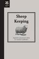 Sheep Keeping: Inspiration and practical advice for would-be smallholders (Smallholding)