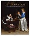 Dutch Pictures: in the Collection of Her Majesty The Queen