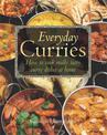 Everyday Curries: How to Cook Really Tasty Curry Dishes at Home