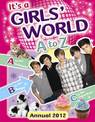 It's a Girls' World A to Z Annual: 2012