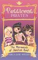 Petticoat Pirates: The Mermaids of Starfish Reef: Book 1