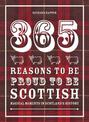365 Reasons to be Proud to be Scottish: Magical moments in Scotland's history