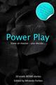 Power Play: No Pain, No Pleasure!