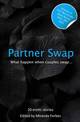Partner Swap: 20 Erotic Swinging and Swapping Stories