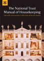 The National Trust Manual of Housekeeping (National Trust Home & Garden)