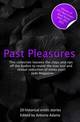 Past Pleasures: Erotica Set in Times Past