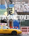 Unsanctioned: The Art on New York Streets