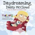 Day Dreaming Daisy McCloud: The Girl Who Wouldn't Concentrate in