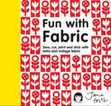 Fun with Fabric: Sew, cut, print and stick with retro and vintage fabric