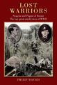 Lost Warriors: Seagrim and Pagani of Burma The last great untold story of WWII