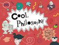 Cool Philosophy: Filled with facts for kids of all ages